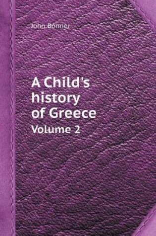 Cover of A Child's History of Greece Volume 2