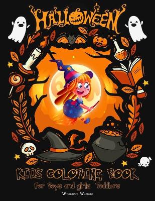 Book cover for Halloween Kids Coloring Book for Boys and Girls Toddlers