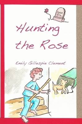 Cover of Hunting the Rose