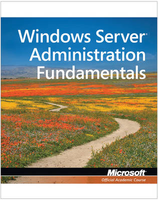 Book cover for Exam 98–365 MTA Windows Server Administration Fundamentals