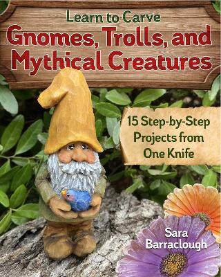 Book cover for Learn to Carve Gnomes, Trolls, and Mythical Creatures