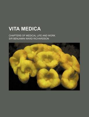 Book cover for Vita Medica; Chapters of Medical Life and Work