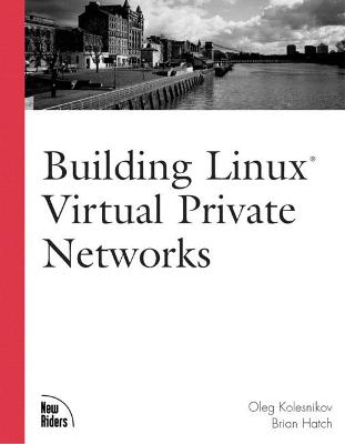 Book cover for Building Linux Virtual Private Networks (VPNs)