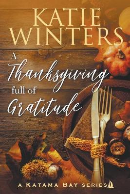 Book cover for A Thanksgiving full of Gratitude