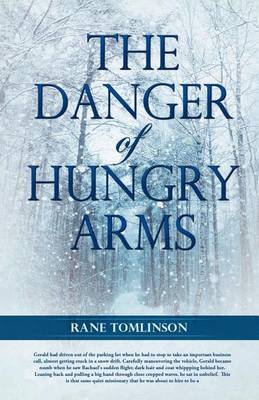 Book cover for The Danger of Hungry Arms