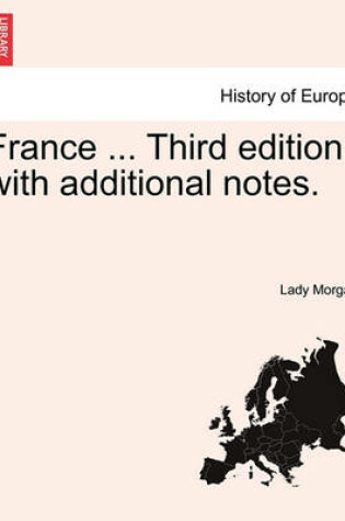 Cover of France ... Third Edition, with Additional Notes.