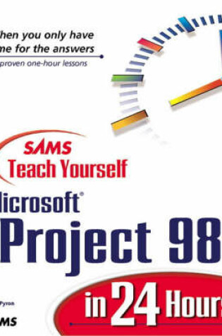 Cover of Sams Teach Yourself Microsoft Project 98 in 24 Hours