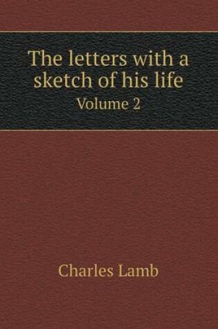 Cover of The letters with a sketch of his life Volume 2
