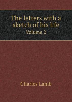 Book cover for The letters with a sketch of his life Volume 2