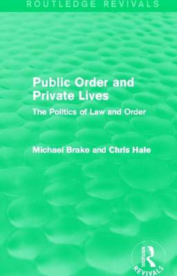 Book cover for Public Order and Private Lives: The Politics of Law and Order: The Politics of Law and Order