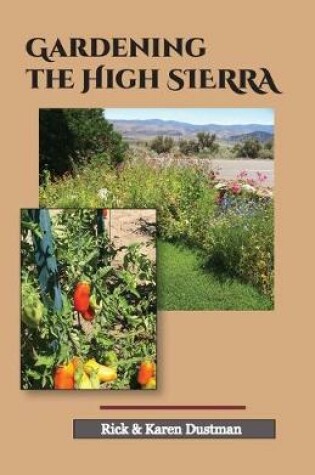 Cover of Gardening the High Sierra