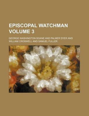 Book cover for Episcopal Watchman Volume 3