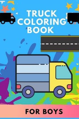 Cover of Truck coloring book for boys