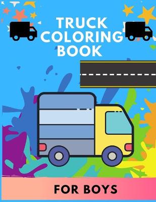 Book cover for Truck coloring book for boys