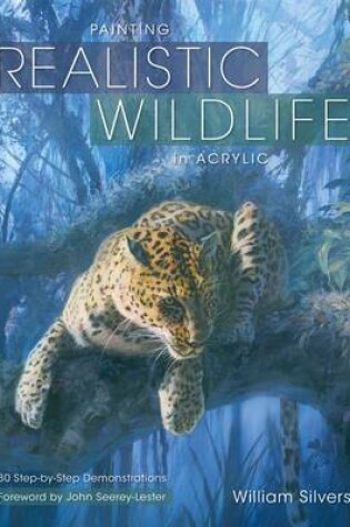 Cover of Painting Realistic Wildlife in Acrylic
