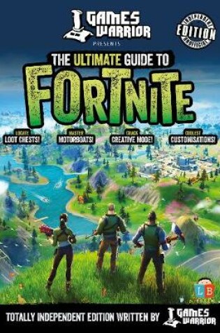 Cover of Fortnite Ultimate Guide by Gameswarrior