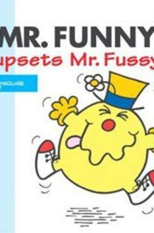 Cover of Mr Funny Upsets Mr Fussy
