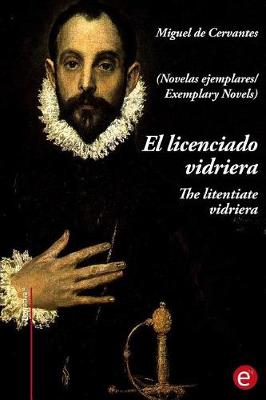 Book cover for El Licenciado Virdriera/The Litentiate Vidriera