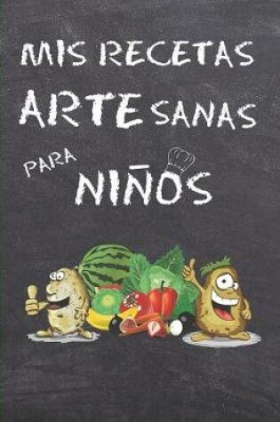 Cover of MIS RECETAS ARTEsanas PARA NINOS