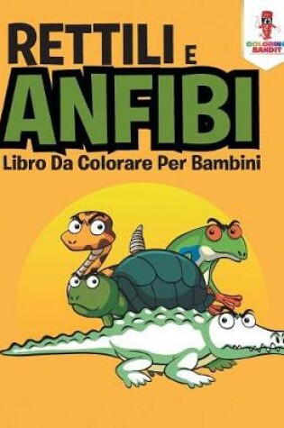 Cover of Rettili E Anfibi