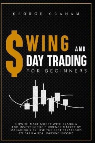 Cover of Swing and Day Trading for Beginners