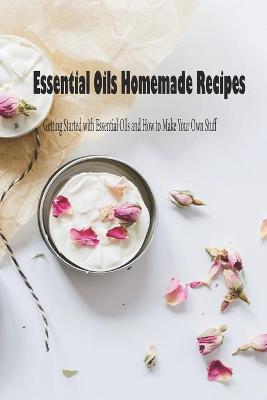 Book cover for Essential Oils Homemade Recipes