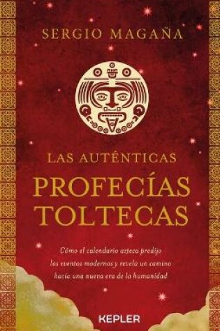 Cover of Las Autenticas Profecias Toltecas
