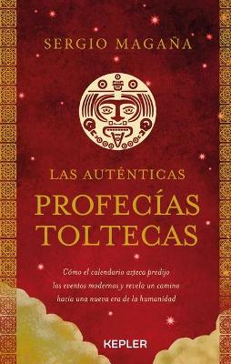 Book cover for Las Autenticas Profecias Toltecas