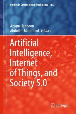 Cover of Artificial Intelligence, Internet of Things, and Society 5.0