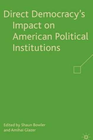 Cover of Direct Democracy's Impact on American Political Institutions