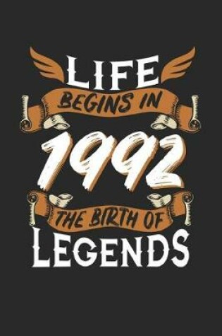 Cover of Life Begins in 1992 the Birth of Legends