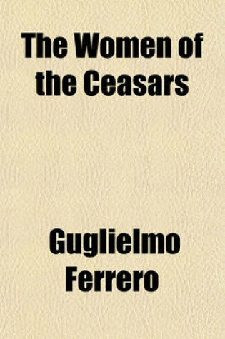 Cover of The Women of the Ceasars