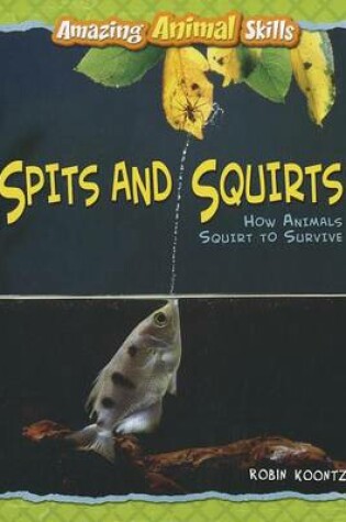 Cover of Spits and Squirts