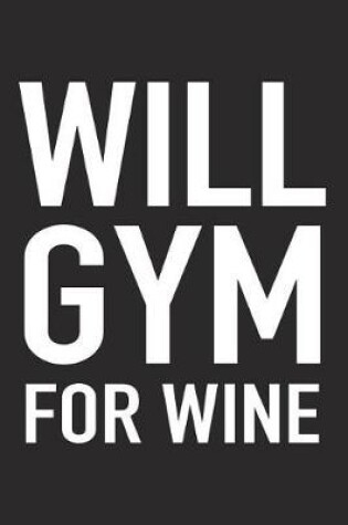 Cover of Will Gym for Wine