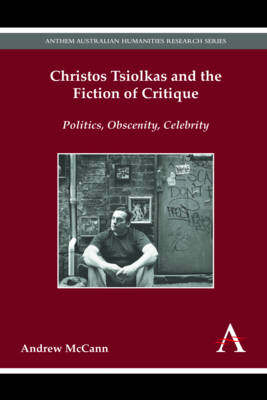 Book cover for Christos Tsiolkas and the Fiction of Critique