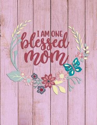 Book cover for I am one blessed mom