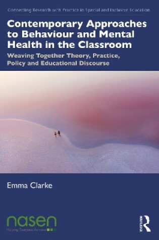 Cover of Contemporary Approaches to Behaviour and Mental Health in the Classroom