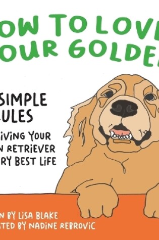 Cover of How to Love Your Golden