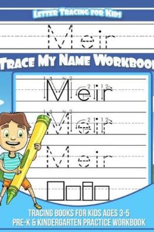 Cover of Meir Letter Tracing for Kids Trace my Name Workbook