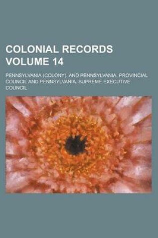 Cover of Colonial Records Volume 14