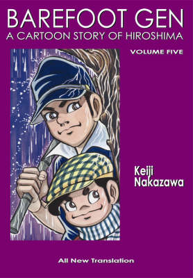 Cover of BAREFOOT GEN #5: The Never-Ending War