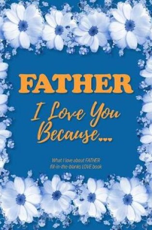 Cover of Father, I Love You Because