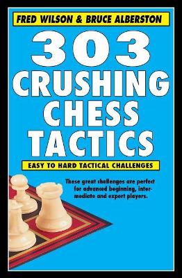 Book cover for 303 Crushing Chess Tactics