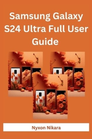 Cover of Samsung Galaxy S24 Ultra Full User Guide