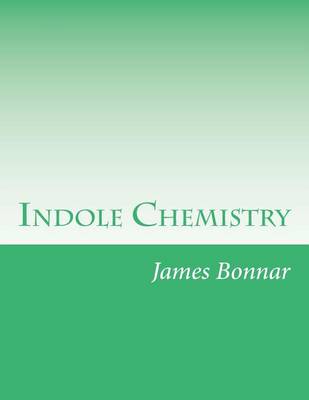 Book cover for Indole Chemistry