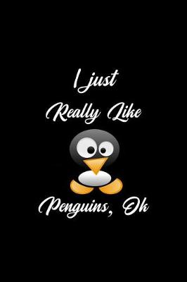 Book cover for I Just Really Like Penguins Ok