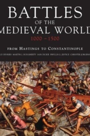 Cover of Battles of the Medieval World 1000-1500