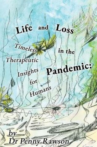 Cover of Life and Loss in the Pandemic