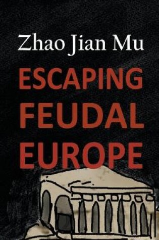 Cover of Escaping Feudal Europe