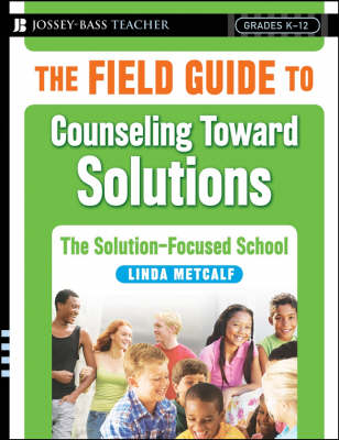 Book cover for The Field Guide to Counseling Toward Solutions